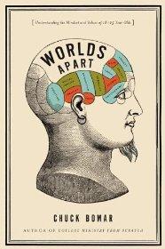 Worlds Apart: Understanding the Mindset and Values of 18-25 Year Olds (Youth Specialties (Paperba...