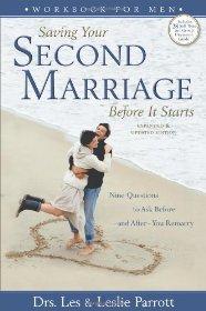 Saving Your Second Marriage Before It Starts Workbook for Men: Nine Questions to Ask Before And A...