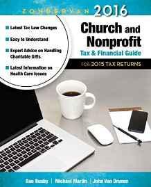 Zondervan 2016 Church and Nonprofit Tax and Financial Guide: For 2015 Tax Returns (Zondervan Chur...