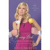 Every Girl Gets Confused: A Novel (Brides with Style)