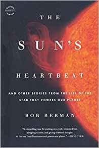 The Sun's Heartbeat: And Other Stories from the Life of the Star That Powers Our Planet