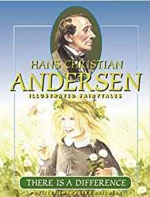 There Is a Difference (Hans Christian Andersen Illustrated Fairy Tales)