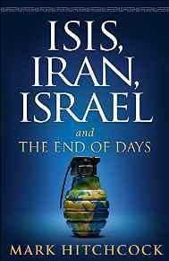 ISIS, Iran, Israel: And the End of Days