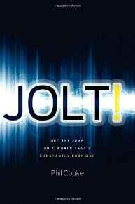 Jolt!: Get the Jump on a World That's Constantly Changing