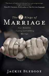 The Seven Rings of Marriage: Your Model for a Lasting and Fulfilling Marriage