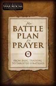 The Battle Plan for Prayer: From Basic Training to Targeted Strategies