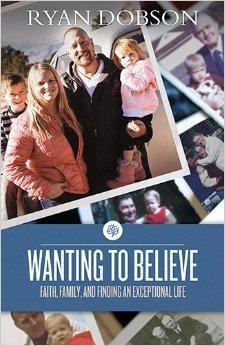 Wanting to Believe: Faith, Family, and Finding an Exceptional Life