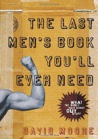 The Last Men's Book You'll Ever Need