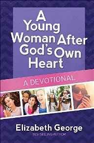 A Young Woman After God's Own Heart®--A Devotional