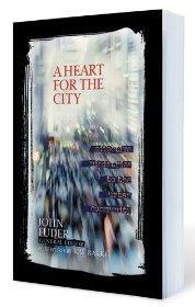 A Heart for the City: Effective Ministries to the Urban Community