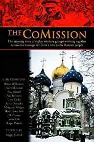 The CoMission: The Amazing Story of Eighty Ministry Groups Working Together to Take the Message o...