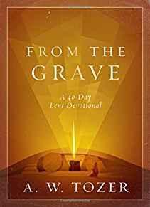 From the Grave: A 40-Day Lent Devotional