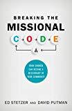 Breaking the Missional Code: Your Church Can Become a Missionary in Your Community