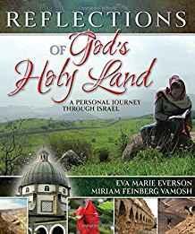 Reflections of God's Holy Land: A Personal Journey Through Israel