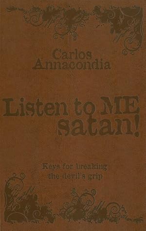 Listen To Me Satan!