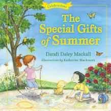 The Special Gifts of Summer: Celebrations (Seasons Series)