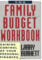 The Family Budget Workbook: Gaining Control of Your Personal Finances