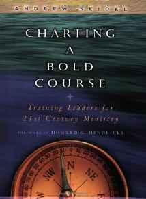 Charting a Bold Course