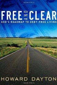 Free and Clear: God's Roadmap to Debt-Free Living