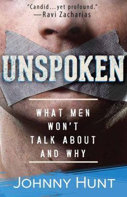 Unspoken: What Men Won't Talk About and Why