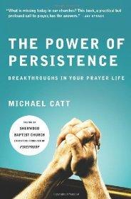 The Power of Persistence: Breakthroughs in Your Prayer Life