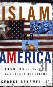 Islam and America: Answers to the 31 Most-Asked Questions