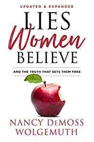 Lies Women Believe: And the Truth that Sets Them Free