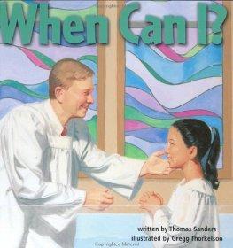 When Can I?: Questions Preschoolers Ask in Their 1st Steps Toward Faith