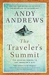 The Traveler's Summit: The Remarkable Sequel to The Traveler?s Gift