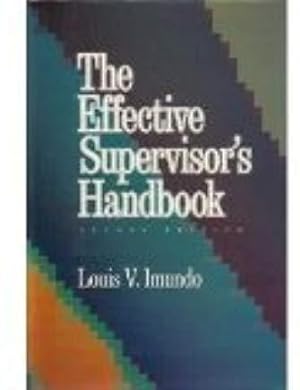 The Effective Supervisor's Handbook