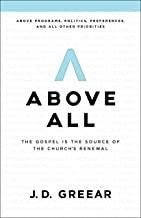 Above All: The Gospel Is the Source of the Church?s Renewal