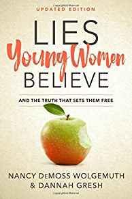 Lies Young Women Believe: And the Truth that Sets Them Free