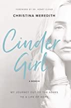 CinderGirl: My Journey Out of the Ashes to a Life of Hope