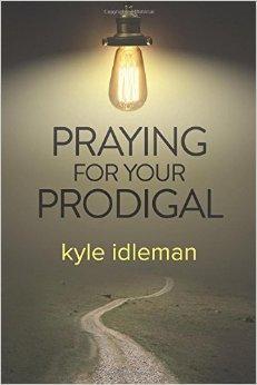 Praying for Your Prodigal