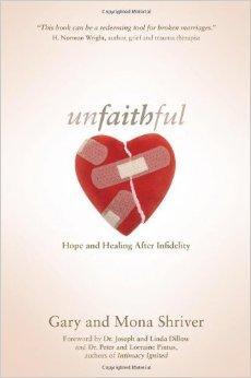 Unfaithful: Hope and Healing After Infidelity