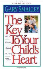 The Key to Your Child's Heart: Raise Motivated, Obedient, and Loving Children