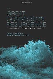 The Great Commission Resurgence: Fulfilling God's Mandate in Our Time