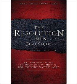 The Resolution for Men - Bible Study: A Small-Group Bible Study