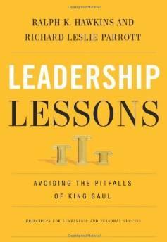 Leadership Lessons: Avoiding the Pitfalls of King Saul