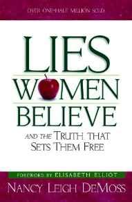 Lies Women Believe: And the Truth that Sets Them Free