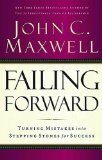 Failing Forward: Turning Mistakes Into Stepping Stones for Success