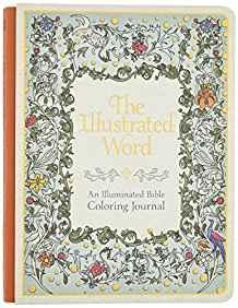 The Illustrated Word: An Illuminated Bible Coloring Journal (Deluxe Signature Journals)