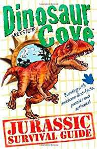 Dinosaur Cove: A Jurassic Survival Guide