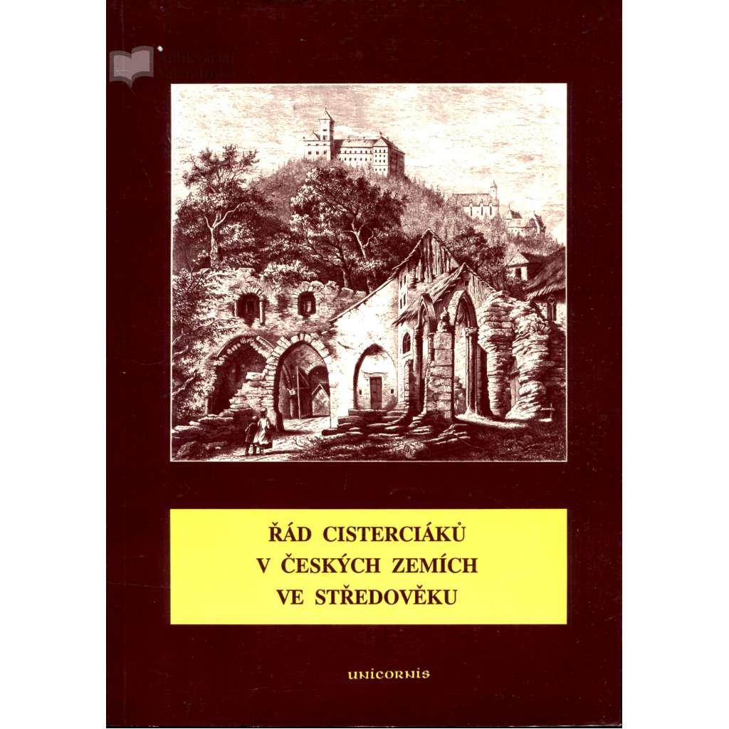 Rad cisterciaku v ceskych zemich ve stredoveku. Sbornik vydany k 850. vyroci zalozeni klastera v Plasech - Houskova, Daniela (ed.)