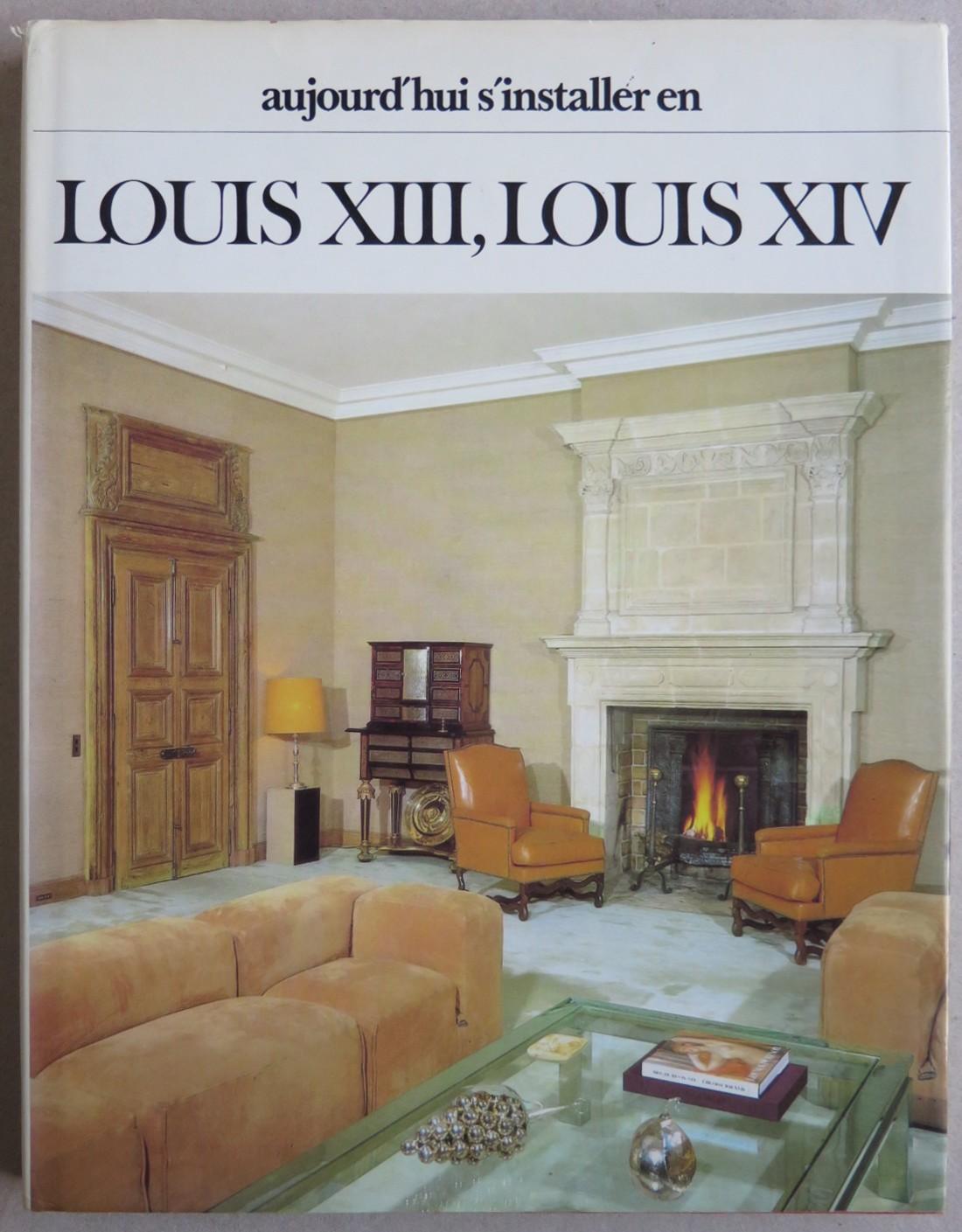 Aujourd Hui S Installer En Louis Xiii Louis