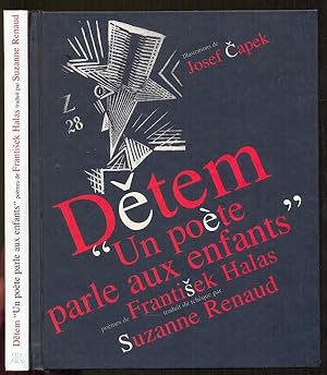 Detem "Un poete parle aux enfants". Poemes de Frantisek Halas, traudit du tchèque par Suzanne Ren...