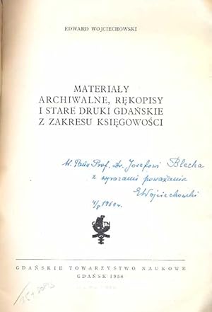 Materialy archiwalne, rekopisy i stare druki Gdanskie z zakresu ksiegowosci. Mit Verfasserwidmung...