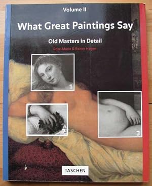 What Great Paintings Say. Old Masters in Detail. Volume II