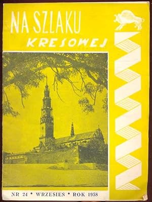 Na Szlaku Kresowej. Kwartalnik Zwiazku b. Zolnierzy Kresowej Dywizji Piechoty Nr. 24, Wrzesien 1958