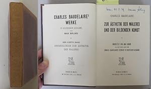 Zur Ästhetik der Malerei und der bildenden Kunst. Charles Baudelaires Werke in deutscher Ausgabe ...